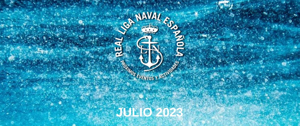 Actividades Real Liga Naval - Julio 2023